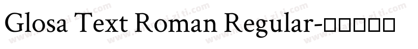 Glosa Text Roman Regular字体转换